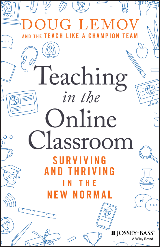 Doug Lemov Teaching in the online classroom