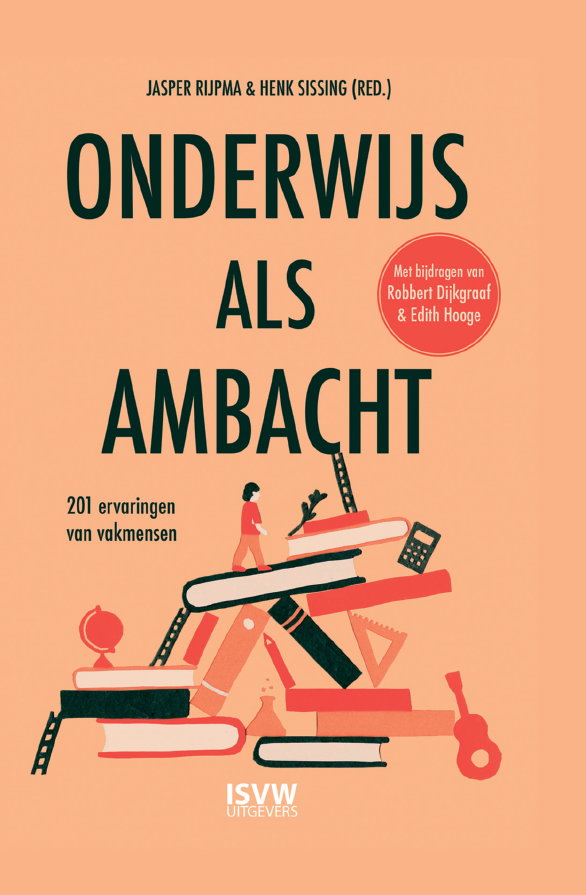 Jasper Rijpma en Henk Sissing onderwijs als ambacht