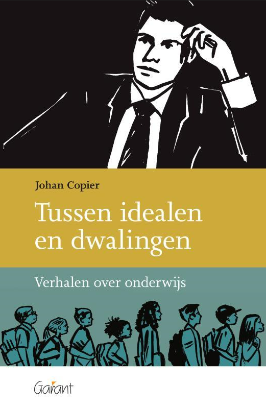 Johan Copier Tussen idealen en dwalingen