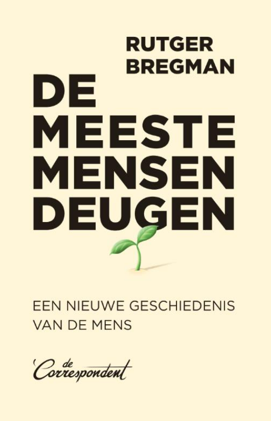 Rutger Bregman de meeste mensen deugen