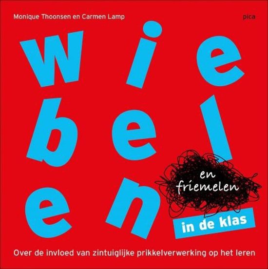 wiebelen en friemelen in de klas